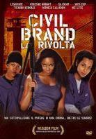 Civil Brand - La rivolta