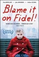 Blame it on Fidel! (2005)
