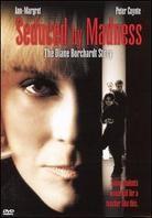 Seduced by Madness - The Diane Borchardt Story