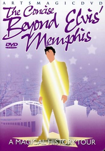Elvis Presley - The Concise Beyond Elvis' Memphis (A Magical History Tour)