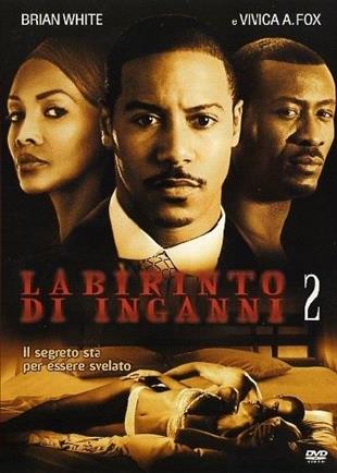 Labirinto di inganni 2 (2007)