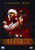 13 Dead Men