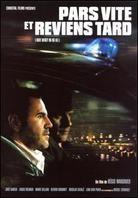 Pars vite et Reviens tard (2006)