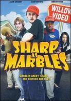 Sharp as Marbles