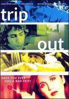 Trip Out