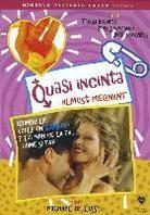 Quasi incinta - Almost pregnant