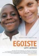 Egoiste - Lotti Latrous