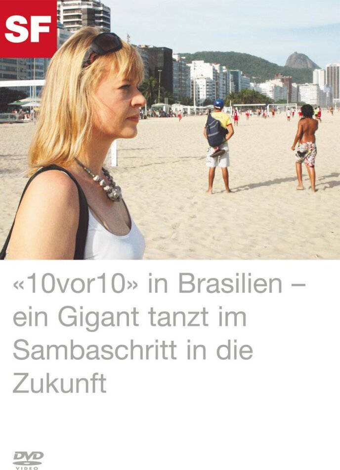 10vor10 in Brasilien - Ein Gigant tanzt im Sambaschritt in die Zukunft