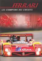 Ferrari - Les champions des circuits