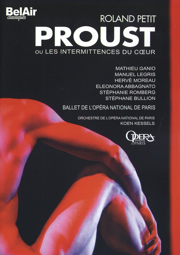 Opera Orchestra & Ballet National De Paris, Roland Petit & Eleonora Abbagnato - Petit - Proust Bel Air Classique