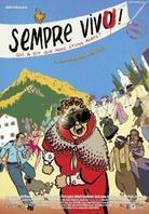 Sempre vivu! - Qui a dit que nous étions morts?
