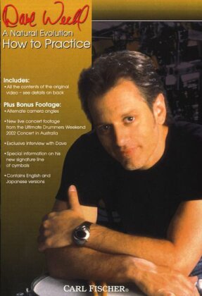 Dave Weckl - A Natural Evolution - How to Practice