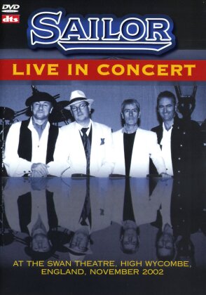 Sailor - Live in Concert At Swan Theatre