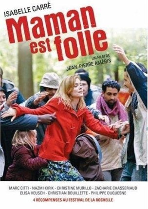 Maman est folle (2007)