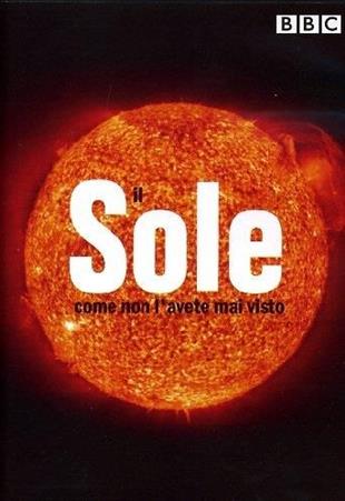 Il Sole come non l'avete mai visto BBC