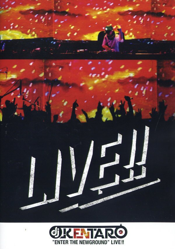 DJ Kentaro - Enter the Newground Live