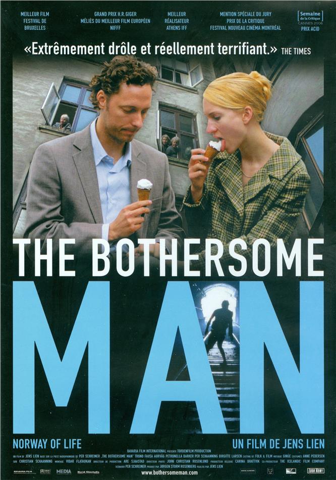 The Bothersome Man