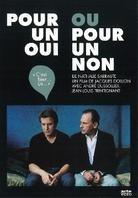 Pour un oui ou pour un non (1990)