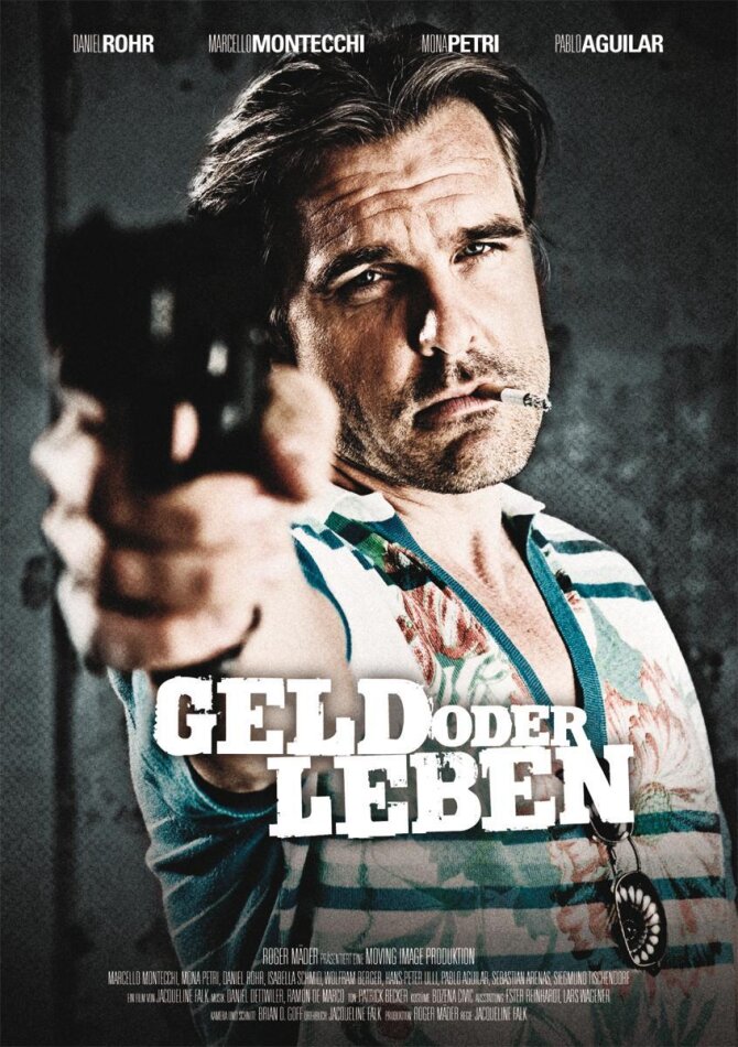 Geld oder Leben (2007)