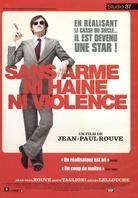 Sans arme ni haine ni violence
