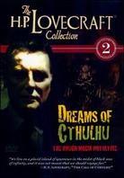 The H.P. Lovecraft Collection - Vol. 2: Dreams of Cthulhu [Rough Magikinitiative]