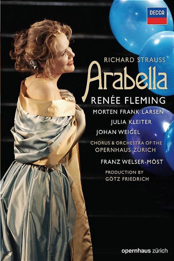 Opernhaus Zürich, Franz Welser-Möst & Renée Fleming - Strauss - Arabella Decca