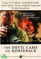 The devil came on horseback