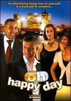 Oh Happy Day (2007)