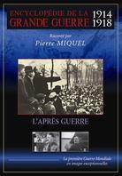 L'après guerre - (Encyclopédie de la Grand Guerre 1914 - 1918) b/w