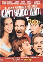 Can't Hardly Wait (1998) Édition Anniversaire