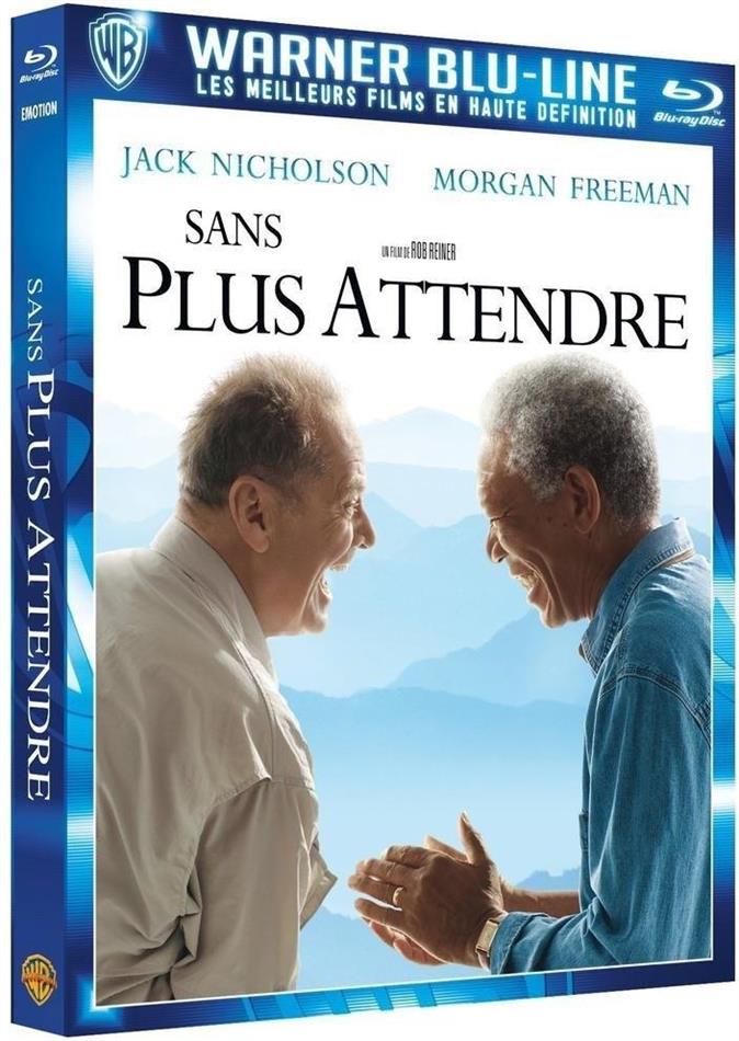 Sans plus attendre (2007)