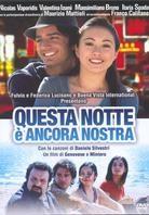 Questa notte è ancora nostra