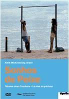 Sonhos de Peixe - Le rêve du pêcheur