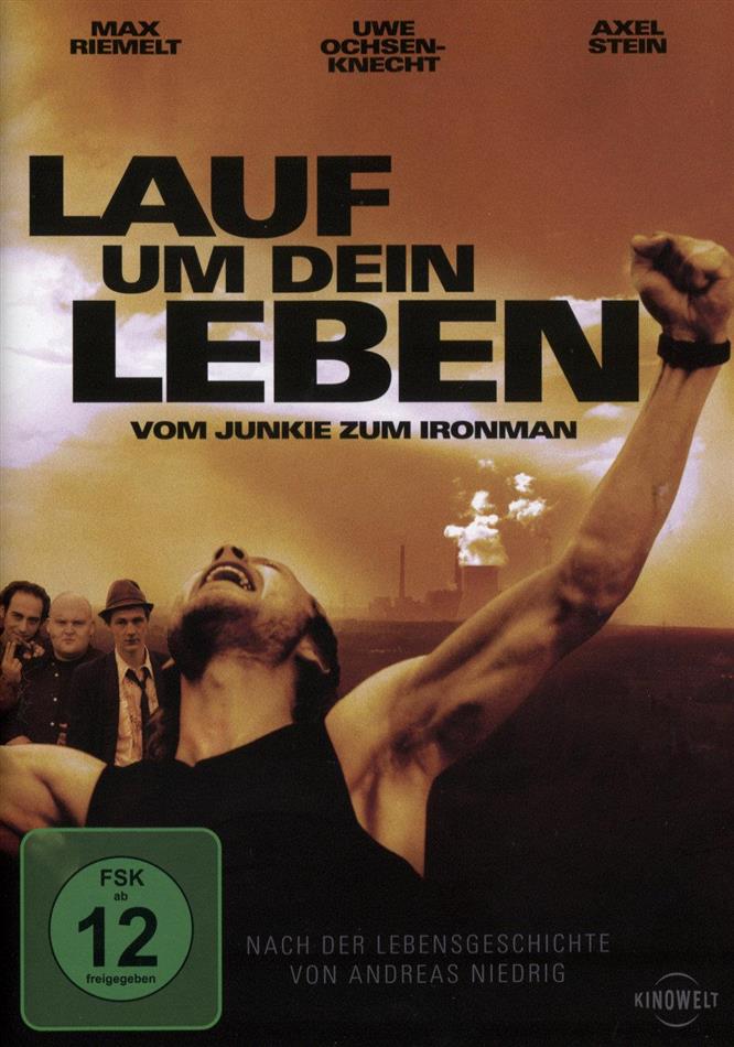 Lauf um dein Leben - Vom Junkie zum Ironman