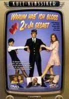Warum hab ich bloss 2x ja gesagt - (Kult-Klassiker)