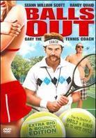 Balls Out - Gary the Tennis Coach