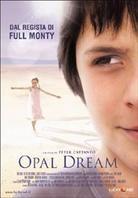 Opal Dream (2005)