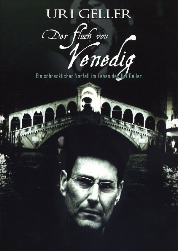 Uri Geller - Der Fluch von Venedig