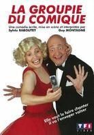 Guy Montagné - La groupie du comique