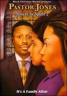 Pastor Jones - Sisters in Spirit 2