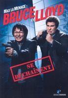 Max la menace - Bruce et Lloyd se dechaînent