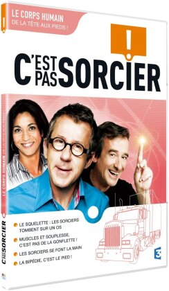 C'est pas sorcier - Le corps humain de la t&ecirc;te au pied