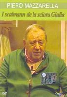 I scalmann de la sciora Giulia - Piero Mazzarella