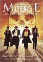 Al Filo de la Muerte