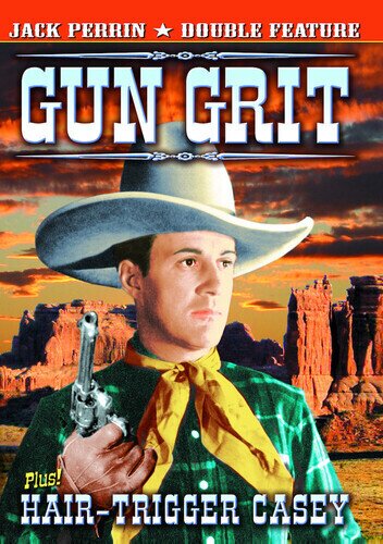 Jack Perrin Double Feature - Gun Grit / Hair-Trigger Casey