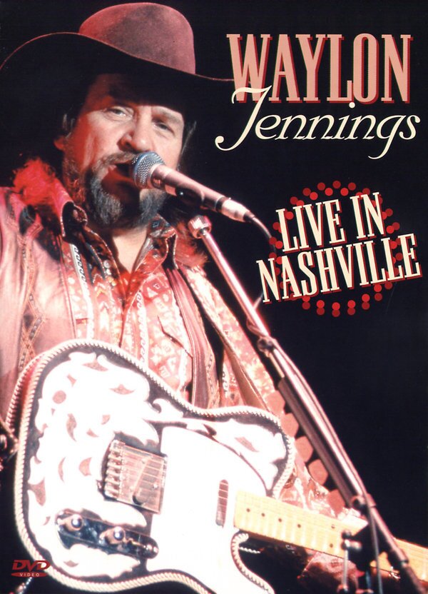 Waylon Jennings - Live in Nashville