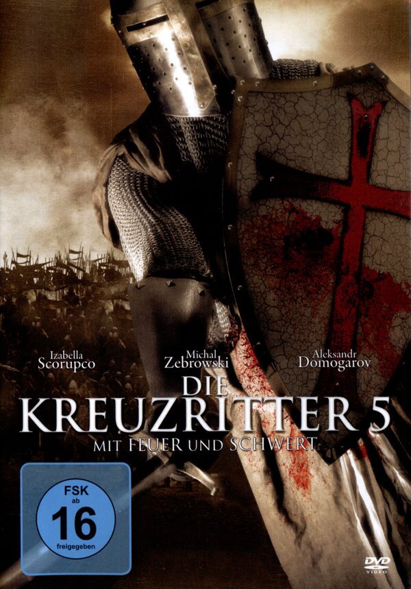 Die Kreuzritter 5 - Mit Feuer und Schwert (1999)