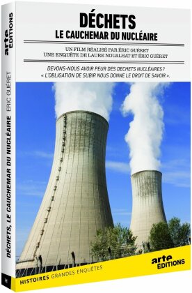 D&eacute;chets - Le cauchemar du nucl&eacute;aire (Arte &Eacute;ditions)