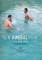 Tu n'aimeras point - Eyes wide open (2009)