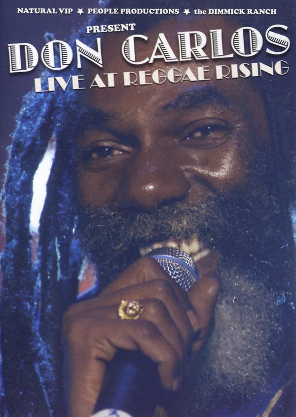 Carlos Don - Live At The Reggae Rising